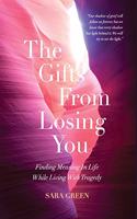 Gifts From Losing You