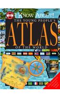 I Know About! The Young People's Atlas of the World