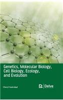 Genetics, Molecular Biology, Cell Biology, Ecology, and Evolution