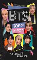 Bts: Top of K-Pop