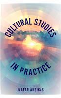 Cultural Studies in Practice