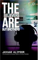 The Believers are But Brothers
