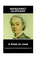 Margaret Oliphant - A Rose In June