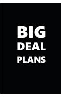 2019 Weekly Planner Funny Theme Big Deal Plans Black White 134 Pages: 2019 Planners Calendars Organizers Datebooks Appointment Books Agendas