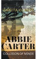 Abbie Carter: Collision of Minds