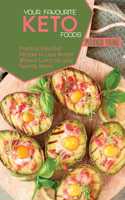 Your Favourite Keto Foods