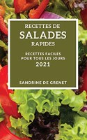 Recettes de Salades Rapides 2021 (Quick Salad Recipes 2021 French Edition)