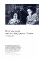 Kenji Mizoguchi and the Art of Japanese Cinema