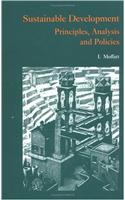 Sustainable Development: Principles, Analysis and Policies