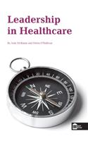 Clinical Leadership Made Easy: Integrating Theory and Practice