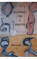 Blueprints for a Genocide