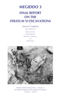 Megiddo 3: Final Report on the Stratum VI Excavations