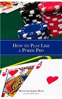 How to Play Like a Poker Pro