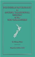 Polynesian Mythology & Ancient Traditional History of the New Zealanders