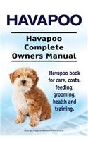 Havapoo. Havapoo Complete Owners Manual. Havapoo book for care, costs, feeding, grooming, health and training.