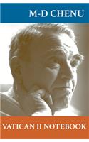 Vatican II Notebook: A Critical Journal 1962-1963