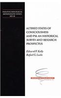 Altered States of Consciousness and Psi: An Historical Survey and Research Prospectus
