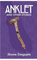 Anklet and Other Stories