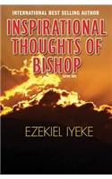 Inspirational Thoughts of Bishop Ezekiel Iyeke