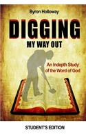 Digging My Way Out Student Edition