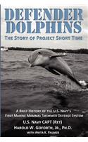DEFENDER DOLPHINS The Story of 