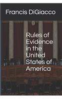 Rules of Evidence in the United States of America