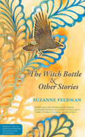 Witch Bottle and Other Stories