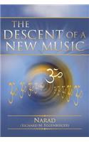 Descent of a New Music