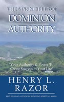 4 Principles of Dominion Authority Your Authority & Power to Create Success in Your Life!