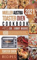 Mueller Austria Toaster Oven Cookbook 2021