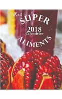 Les Superaliments 2018 Calendrier (Edition France)