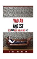 Vad aer Aangest