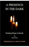 Presence in the Dark