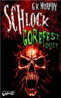 Schlock! Gorefest 2017