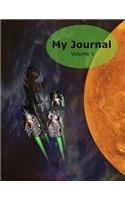 My Journal - Volume 1: 50 Writing Prompts for Kids - Write / Draw / Fill-In - 100 Pages - Feelings Journal - Thinking Journal - Large 8.5 X 11 - Rocketship Cover