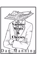 Various Meats & Cheeses