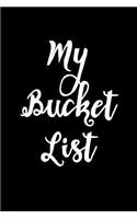 My Bucket List: Goal Setting Notebook