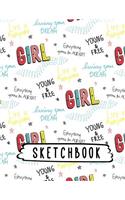 Sketchbook: Inspirational Quotes For Girls Pattern, Large Blank Sketchbook, 110 Pages, 8.5" x 11", Letter Size, For Drawing, Sketching & Doodling