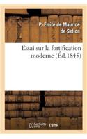 Essai Sur La Fortification Moderne, Ou Analyse Comparée Des Systèmes Modernes Français Et Allemands