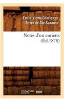 Notes d'Un Curieux (Éd.1878)