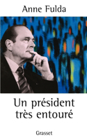 Un Président très entouré