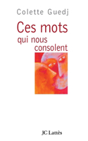 Ces mots qui nous consolent