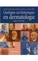 Quelques Cas Historiques En Dermatologie