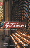 Pilgrimage and England's Cathedrals
