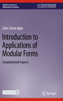 Introduction to Applications of Modular Forms: Computational Aspects