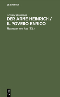 Der Arme Heinrich / Il Povero Enrico