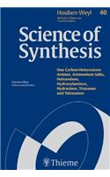 Science of Synthesis: Houben-Weyl Methods of Molecular Transformations Vol. 40a