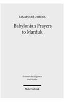 Babylonian Prayers to Marduk