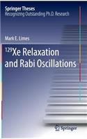 129 Xe Relaxation and Rabi Oscillations