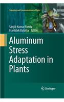 Aluminum Stress Adaptation in Plants